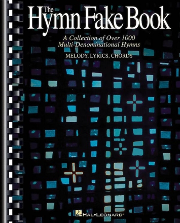 The hymn fake book: a collection of over 1000 multi-denominational hymns