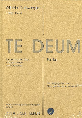 Te deum fr 4 Solostimmen, fr gem Chor und Orchester Partitur (Studienpartitur)