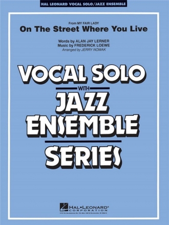 On the street where you live: for jazz ensemble Nowak, Jerry, arr.