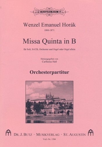 Missa Quinta B-Dur fr Soli, gem Chor, Orchester und Orgel oder Orgel allein Partitur
