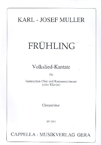 Frhling Volkslied-Kantate fr gem Chor und Kammerorchester (Klavier) Chorpartitur