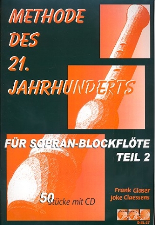 Methode des 21. Jahrhunderts Band 2 (+CD) 50 Stcke fr Sopranblockflte