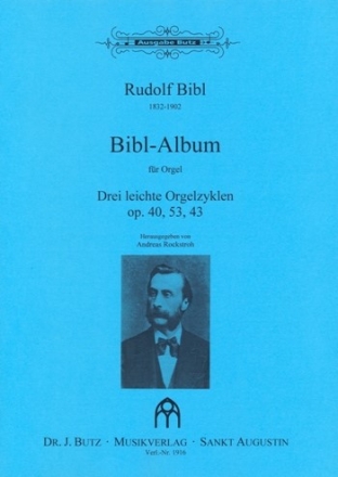 Bibl-Album - 3 leichte Orgelzyklen Op.40, Op.53 und Op.43 für Orgel