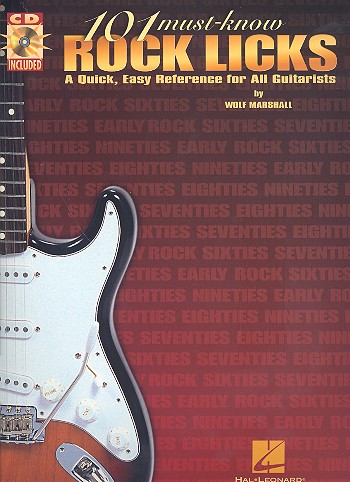 101 must-known Rock licks (+CD): a quick easy reference for all guitarists