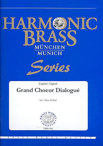 Grand choeur dialogue für 2 Trompeten, Horn, Posaune, Tuba und Orgel Partitur und Stimmen