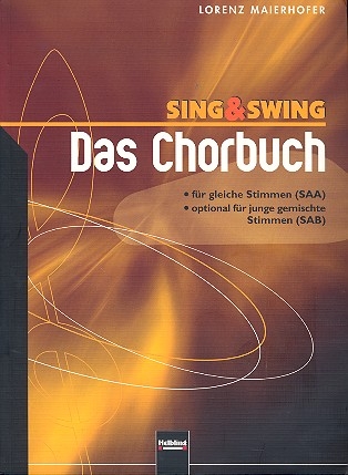 Das Chorbuch fr Frauenchor (SAA) oder Jugendchor (SAB)