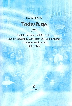 Todesfuge fr Tenor, Bass, Sprecherin, gem Chor und Instrumente Partitur