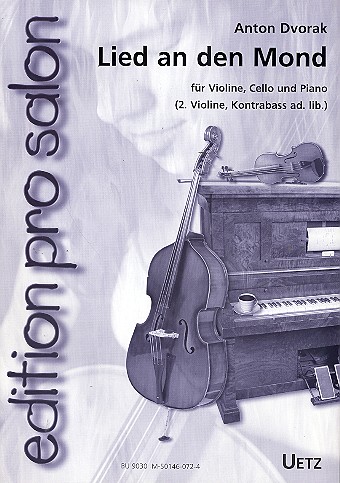 Lied an den Mond aus Rusalka fr Violine, Violoncello und Klavier (Violine 2, Kontrabass ad lib) Stimmen