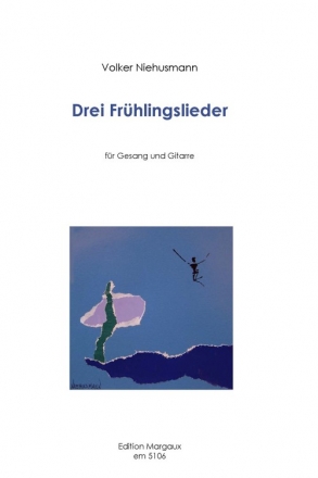 3 Frhlingslieder fr Gesang und Gitarre