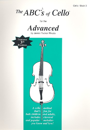 The ABC's of cello vol.3 for the advanced cello player a method for both children and adults