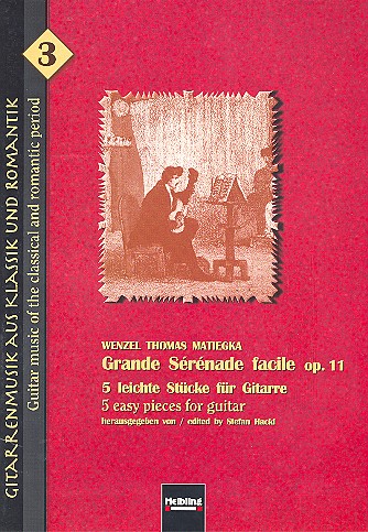Grande Serenade facile op.11 5 leichte Stcke fr Gitarre Hackl, Stefan,  ed