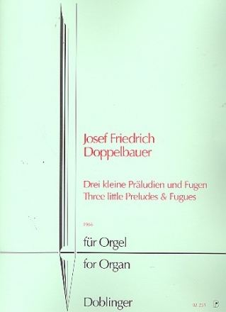 3 kleine Prludien und Fugen fr Orgel