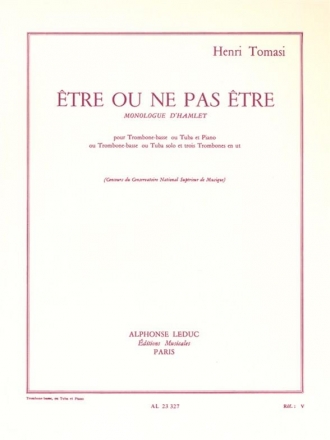 Etre ou ne pas etre monologue d'Hamlet pour trombone-basse (tuba) et piano