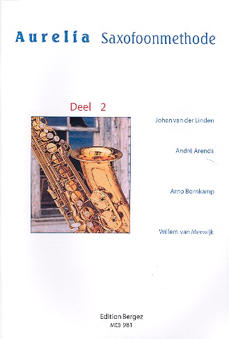 Aurelia saxofoonmethode vol.2 Saxophonschule Band 2 Arends, Andre, Koautor