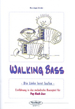 Walking Bass  Einfhrung in das melodische Bassspiel fr Pop-Rock-Jazz