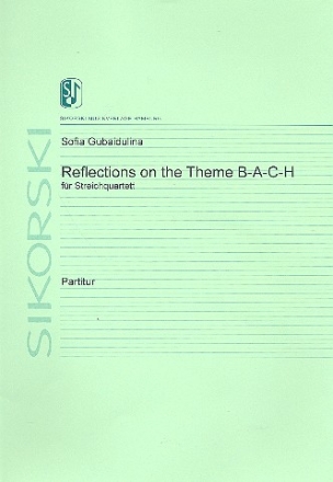 Reflections on the Theme B-A-C-H fr Streichquartett Partitur