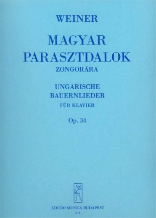 Ungarische Bauernlieder op.34  Band 5 fr Klavier Magyar Parasztdalok
