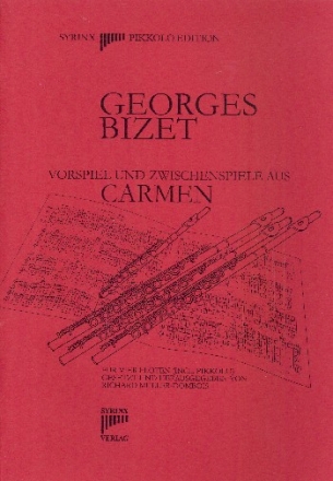 Vorspiel und Zwischenspiele aus Carmen fr 3 Flten und Piccoloflte Partitur und Stimmen