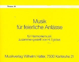 Musik fr feierliche Anlsse fr Blasorchester Posaune 3 in C