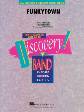 Funkytown: for concert band Vinson, Johnnie, arr. Hal Leonard discovery band series