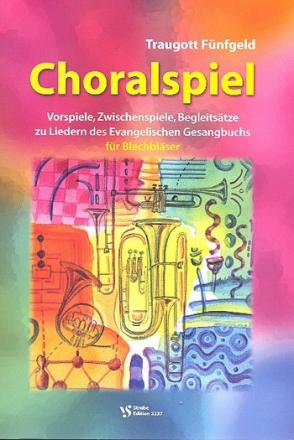 Choralspiel fr Blechblser Spielpartitur