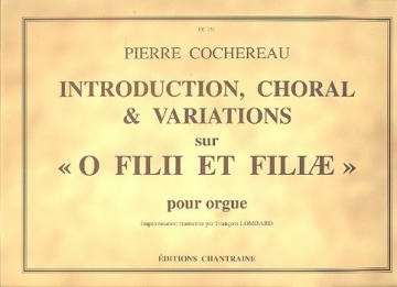 Introduction, Choral et Variations sur 'O Filii et Filiae' pour orgue