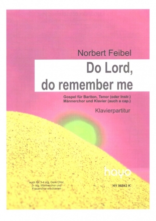 Do Lord do remeber me Gospel fr Bariton (T), Mnnerchor und Klavier,  Klavierpartitur