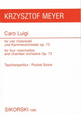 Caro Luigi op.73 fr 4 Violoncelli und Kammerorchester Studienpartitur