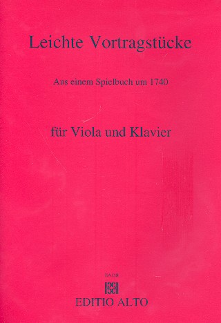 Leichte Vortragsstcke aus einem Spielbuch um 1740 fr Viola und Klavier