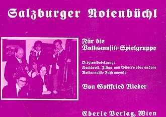 Salzburger Notenbchl fr die Volksmusik Spielgruppe (Hackbr. Zither und Gitarre oder andere Volksmusikinstrumente)