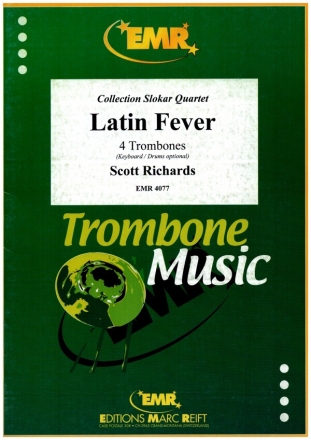 Latin fever for 4 trombones score and parts