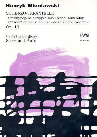 Scherzo Tarantelle op.16 for violin and chamber ensemble Score and parts
