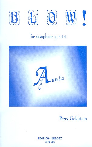 Blow for saxophone quartet, score and parts