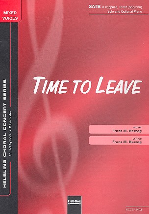 Time to leave for tenor (soprano) solo and mixed chorus, piano ad lib vocal score