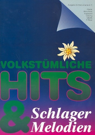 Volkstmliche Hits: fr Klavier (oder andere Instrumente in C), Gesang, Gitarre Schlagermelodien