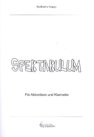 Spektakulum fr Klarinette und Akkordeon Stimmen