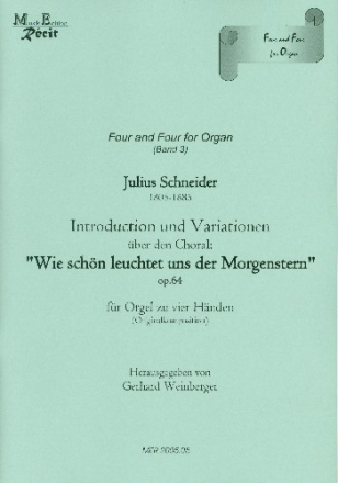 Wie schn leuchtet uns der Morgenstern op.64 fr Orgel zu 4 Hnden Spielpartitur