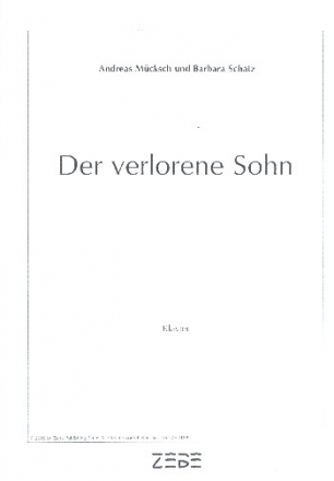 Der verlorene Sohn fr gem Chor, Soli, Flten, Klavier, Orffinstrumente, Schlagwerk und Ba,  Klavierstimme