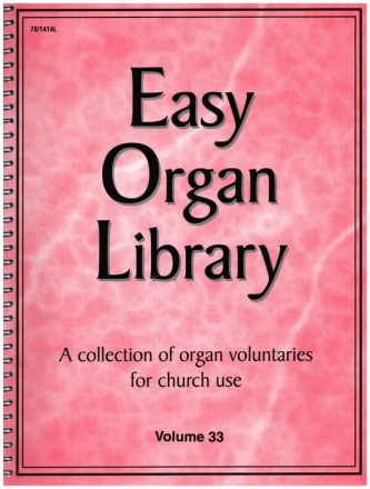 Easy organ library vol.33 a collection of organ voluntaries for church use