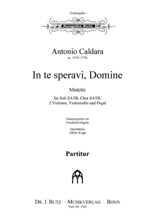 In te speravi, Domine fr Soli, gem Chor, 2 Violinen, Violoncello und Orgel Partitur