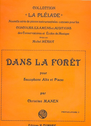Dans la foret pour saxophone alto et piano Meriot, M., ed