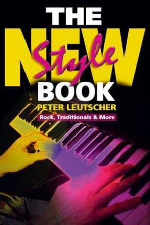 The new style book: rock, traditionals and more Style Patterns f�r Keyboard