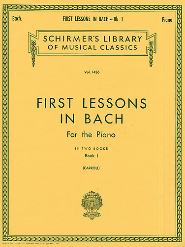 First lessons in Bach vol.1 16 short pieces for the piano Carroll, W., arr.