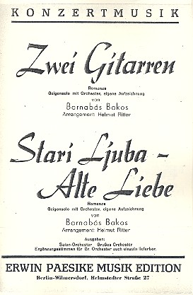 Zwei Gitarren  und  Alte Liebe: fr Violine solo und Salonorchester