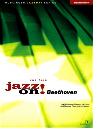 Jazz On Beethoven (+CD) for piano 6 Beethoven Classics and 6 Jazz Piano Interpretations