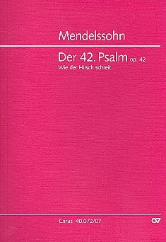 Wie der Hirsch schreit op.42 Psalm 42 fr Soli, gem Chor und Orchester Studienpartitur
