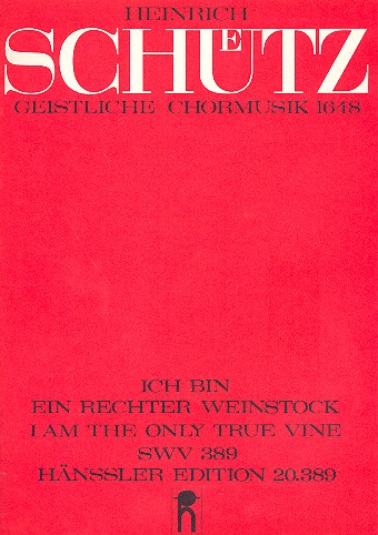 Ich bin ein rechter Weinstock SWV389 fr Chor (SSATTB) und Bc ad lib Partitur