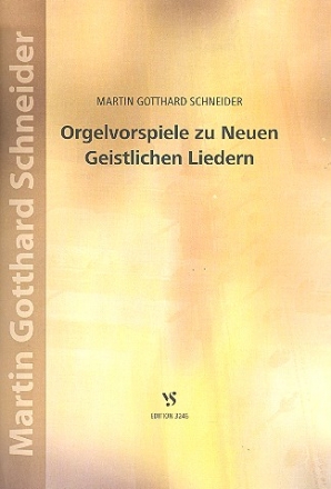 Orgelvorspiele zu Neuen Geistlichen Liedern fr Orgel