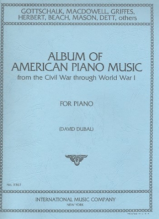 Album of Amercian piano music (from the Civil War through World War 1) for piano Dubal, David, ed