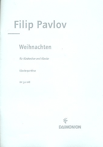 Weihnachten - fr Kinderchor und Klavier Partitur Eichendorff, Joseph von, Text